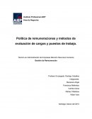 Política de remuneraciones y métodos de evaluación de cargos y puestos de trabajo.