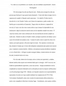 La vida no es un problema a ser resuelto, sino una realidad a experimentar