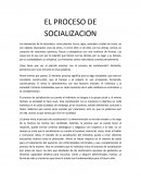 EL PROCESO DE SOCIALIZACION. ¿Cuándo inicia el proceso de socialización?