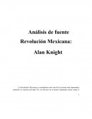 Análisis de fuente Revolución Mexicana: Alan Knight
