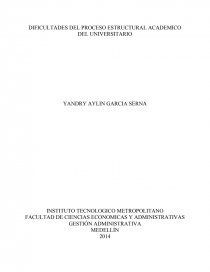 DIFICULTADES DEL PROCESO ESTRUCTURAL ACADEMICO DEL UNIVERSITARIO. Página 1