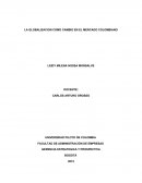 LA GLOBALIZACION COMO CAMBIO EN EL MERCADO COLOMBIANO.