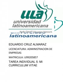 LICENCIATURA: ADMINISTRACION DE EMPRESAS MATRICULA: U99205857 TAREA INDIVIDUAL 5: MI CURRICULUM VITAE INTRODUCCION. Página 1
