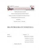 ERA PETROLERA EN VENEZUELA