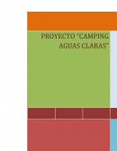 PROPUESTA DE PROYECTO PARA EL ESTABLECIMIENTO DE CAMPING “AGUAS CLARAS”.
