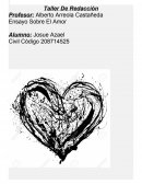 El amor, ¿Cuántas veces no hemos oído esta palabra?,.