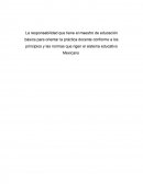 La responsabilidad que tiene el maestro de educación básica.