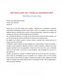 METODOLOGÍA DEL TRABAJO UNIVERSITARIO PROYECTO DE VIDA