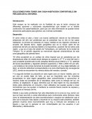 SOLUCIONES PARA TENER UNA CASA-HABITACION CONFORTABLE SIN PERJUDICAR EL ENTORNO.
