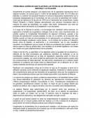 ROBLEMAS JURÍDICOS QUE PLANTEAN LAS TÉCNICAS DE REPRODUCCIÓN ASISTIDA Y LA FILIACIÓN