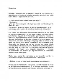 Desperté, arrumbado en un pequeño cuarto de un hotel sucio y descuidado en el centro de la ciudad, sin poder recordar lo que había hecho debido a la pesadez de la mente.. Página 1