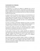 PLANTEAMIENTO DEL PROBLEMA. Descripción del problema