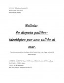 La disputa político-ideológico por una salida al mar.