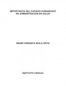 IMPORTANCIA DEL CUIDADO HUMANIZADO EN ADMINISTRACION EN SALUD