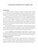 LA GLOBALIZACIÓN Y REFORMA EDUCATIVA EN AMÉRICA LATINA.