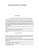 Origenes pensamiento antropologico.