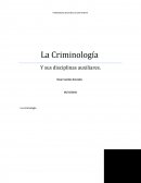 Disciplinas auxiliares de la Criminología.