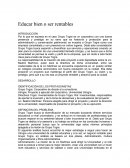 Educar bien o ser rentables.