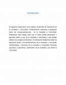 Introducción y conclusión hechas. La importancia de la Sociedad y Comunidad
