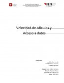Velocidad de cálculos y Acceso a datos