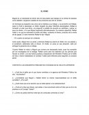 EL ROBO. CONTESTA LAS SIGUIENTES PREGUNTAS CON BASE EN EL RELATO ANTERIOR.