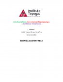 Energía sustentable y sus diferentes medios de generación.