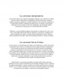 La corriente interpretativa.