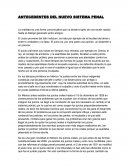 ANTECEDENTES DEL NUEVO SISTEMA PENAL