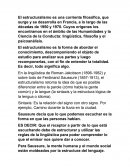 El Estructuralismo es una corriente filosófica, que surge y se desarrolla en Francia