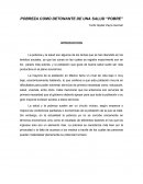 POBREZA COMO DETONANTE DE UNA SALUD “POBRE”