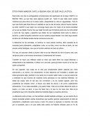 ÉTICA PARA AMADOR. DATE LA BUENA VIDA. DE QUÉ VALE LA ÉTICA.