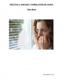 PRÁCTICA 4. ANÁLISIS Y FORMULACIÓN DE CASOS. Caso Maria