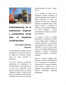 Industrialización de la arquitectura: Orígenes y problemática actual para el arquitecto contemporáneo