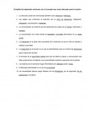 Completa las siguientes oraciones con el concepto que creas adecuado para la oración.