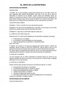 Estrategia I: Todo lo conocido es lo que más secretos guarda.