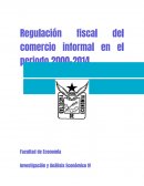 Regulación fiscal del comercio informal en el periodo 2000-2014.