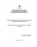 EXPRESIÓN CORPORAL COMO ESTRATEGIA SOCIALIZADORA.