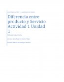 Diferencia entre producto y servicio.
