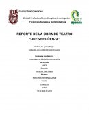 REPORTE DE LA OBRA DE TEATRO “QUE VERGÜENZA”