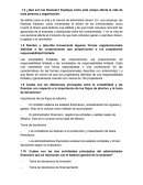 Tema: ¿Qué son las finanzas? Explique cómo este campo afecta la vida de toda persona y organización.