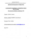 La Educación Tecnológica y el desafío de incluir las TIC en el aula.