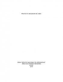 PROYECTO SEGUIDOR DE LINEA SENA “SERVICIO NACIONAL DE APRENDIZAJE”. Página 1