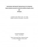 Articulación del Derecho Internacional con el Derecho Interno desde el punto de vista del conflicto armado y de la paz.