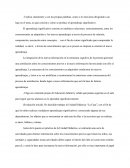 Explica claramente y con tus propias palabras, como si te estuvieras dirigiendo a un lego en el tema, en qué consiste y cómo se produce el aprendizaje significativo.