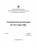 Constituciones desde 1811 hasta 1999 en venezuela.