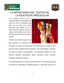 LA IMPORTANCIA DEL TEATRO EN LA EDUCACION PREESCOLAR