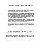 METODO UTILIZADO PARA REALIZAR LAS ACTIVIDADES