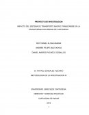 IMPACTO DEL SISTEMA DE TRANSPORTE MASIVO TRANSCARIBE EN LA TRANSFORMACION URBANA DE CARTAGENA.