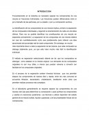 Frecuentemente en la industria es necesario separar los componentes de una mezcla en fracciones individuales