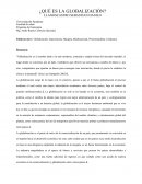 ¿QUÉ ES LA GLOBALIZACIÓN? La globalización surge de la mano con el comercio